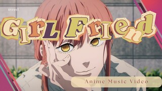 [AMV] girlfri-end. 🤷‍♀️ Chainsawman