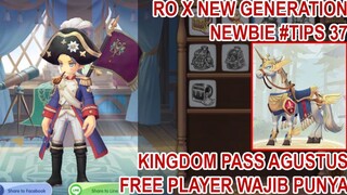 F2P WAJIB PUNYA KINGDOM PASS AGUSTUS KEREN! #TIPS PART 37 - Ragnarok X Next Gene