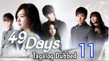 49 Days Ep 11 Tagalog Dubbed