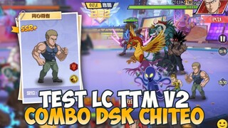 TEST LIVE CLASH TTM v2 & COMBO DSK + CHITEO | One Punch Man: The Strongest Simplified