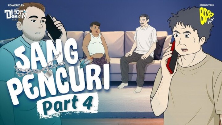 SANG PENCURI PART 4 - Drama Animasi