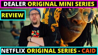 Dealer (Caïd) - 2021 Netflix Mini-Series Review - (Ending Explained at the end of Review)