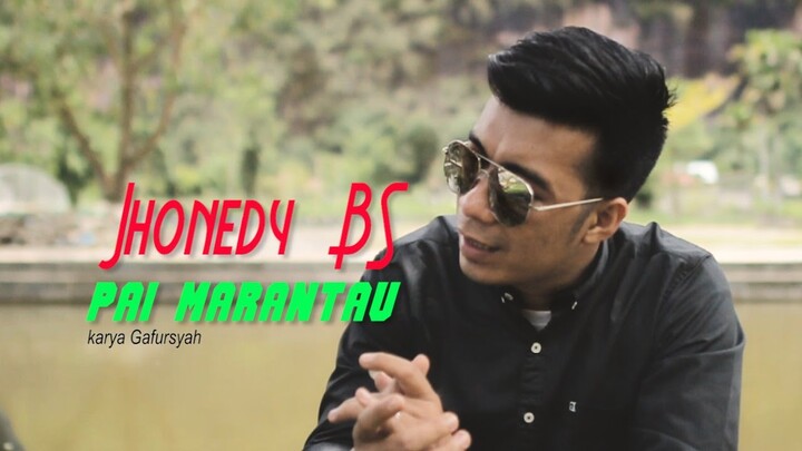 DANGDUT MINANG TERBARU * PAI MARANTAU * JHONEDY BS