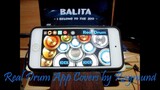 I Belong to the Zoo - Balita (Real Drum App Covers by Raymund)