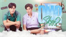 OUR SKY 2 EPISODE 10