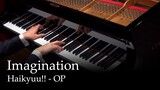 Imagination - Haikyuu!! OP1 [Piano]