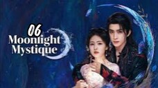 Moonlight Mystique (2025) Episode 6 English subtitle