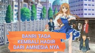 BANRI TADA KEMBALI HADIR DARI AMNESIA NYA