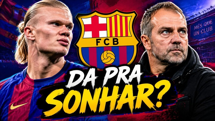 É PEDIR DEMAIS O HAALAND NESSE BARCELONA?