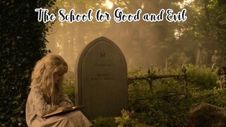 The School for Good and Evil Part 3