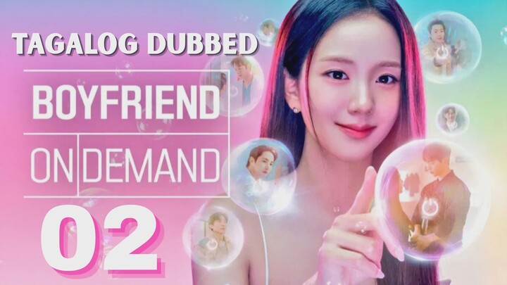 Bᴏʏғʀɪᴇɴᴅ ᴏɴ Dᴇᴍᴀɴᴅ - Eᴘɪsᴏᴅᴇ 2 [Tᴀɢᴀʟᴏɢ Dᴜʙʙᴇᴅ]