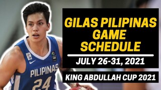 GILAS PILIPINAS GAME SCHEDULE JULY 26 TO JULY 31, 2021 | KING ABDULLAH CUP 2021