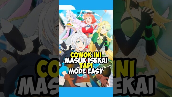 Bro Masuk Isekai Pake Mode Easy 🗿 #anime #animeindo