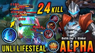 24 Kills!! Unli Lifesteal Build Alpha Offlane Monster!! - Build Top 1 Global Alpha ~ MLBB