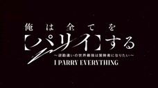 I Parry Everything | Eps 01 | Sub Indo |