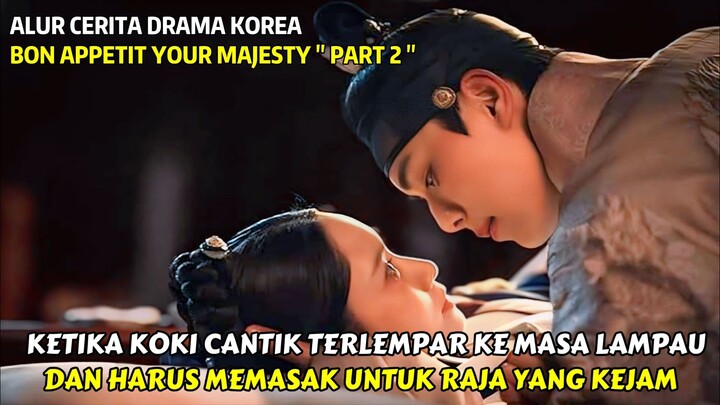 BON APPETIT YOUR MAJESTY EPISODE 5 - 8 FULL EPISODE|| ALUR CERITA DRAMA KOREA ROMANTIS