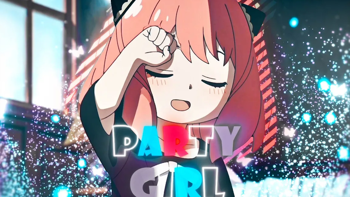 「Party Girl 🎈✨」 Spy X Family - อันยา AMV/Edit 4K