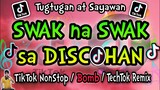 TUGTUGAN at SAYAWAN | Swak na Swak sa Discohan | Tiktok Trending Dance Remix