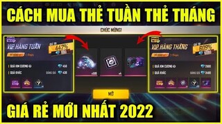 (Free Fire) Hướng Dẫn Cách Mua Thẻ Tuần Thẻ Tháng Mới Nhất 2022, Cách Mua Thẻ Tuần Thẻ Tháng Giá Rẻ