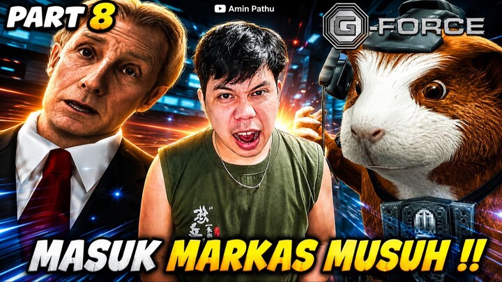 Akhirnya Aku Memasuki Markas Utama Musuh !! - G-Force Indonesia Part 8