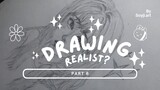 [Drawing Realistic] drawing realist tapi style anime? Emg bisa??