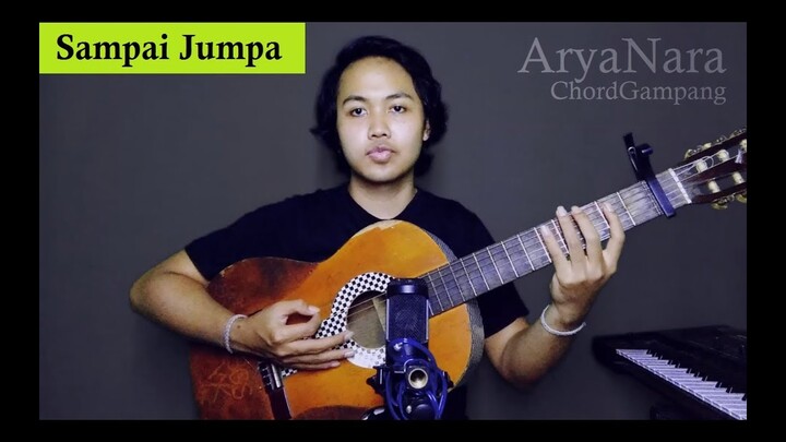 Chord Gampang (Sampai Jumpa - Endank Soekamti) by Arya Nara (Tutorial Gitar)