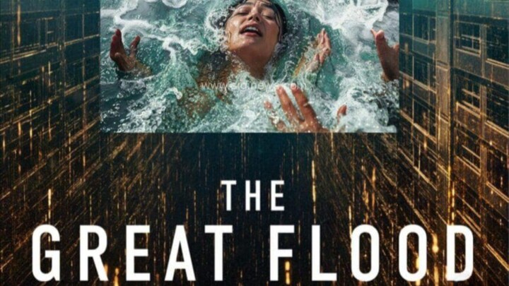 THE GREAT FLOOD (film full Korea)