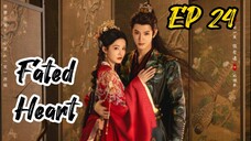 [ENG] EP 24 Fated Heart