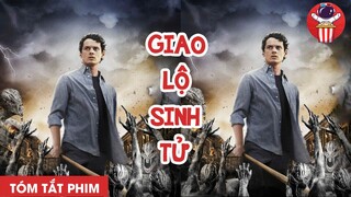 TÓM TẮT PHIM: GIAO LỘ SINH TỬ - CHÚA TỂ PHIM