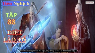 Tiên Nghịch Tập 88 Vietsub Thuyết Minh 1080P|Renegade Immortal EP88| HHTQ Thắng channel
