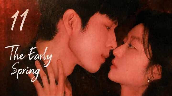The Early Spring l EP 11 l Eng Sub π¨π³ l Romance Cdrama
