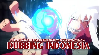 Pertarungan Jiraiya vs Pain | Naruto Ninja Strom 2 [DubbingIndonesia] Bag 4