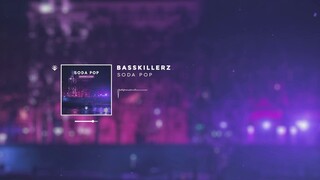 BASSKILLERZ - Soda Pop | Decabroda Records