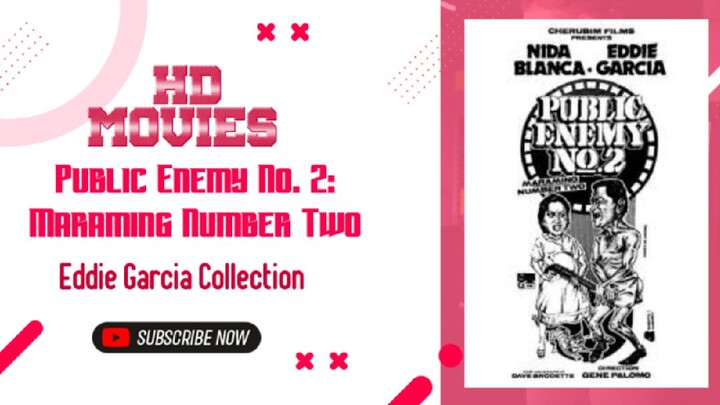 Public Enemy No. 2 : Maraming Number Two | 1985 Action | Eddie Garcia Movie Collection
