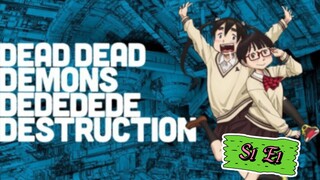 Dead DeMons Dedede Destruction S1E1 English dub