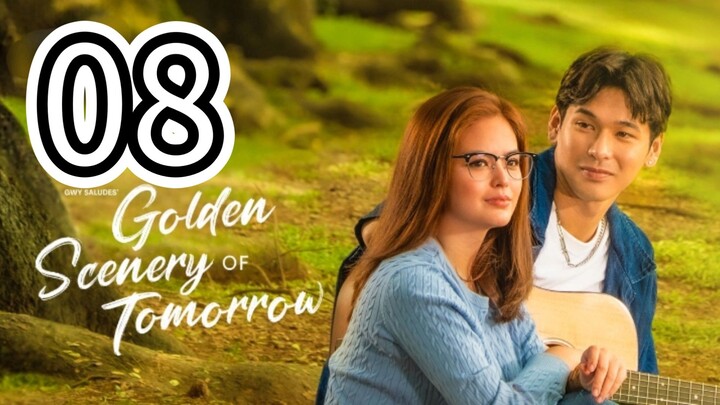 EP8GOLDEN SCENERY OF TOMORROW