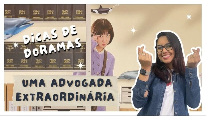 Uma Advogada Extraordinária || Meu Mundo em Letras