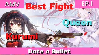 date a bullet พิชิตรัก พิทักษ์โลก / AMV EP.1 คุรุมิ vs ควีน