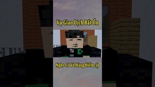 Vụ Giao Dịch Bất Ổn Nhất Minecraft Của Anh Đen Xì Xì 🤣 #shorts