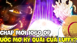 CHAP MỚI OP 1060 | GIẤC MƠ KỲ LẠ CỦA LUFFY?! | IMMU THỔI BAY CẢ HÒN ĐẢO