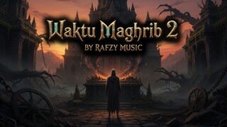 Waktu Maghrib 2 [2025]