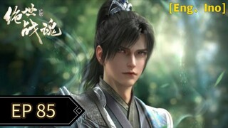Peerless Soul Episode 85 Sub Indo