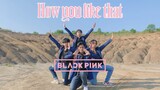BLACKPINK - 'How You Like That' Dance Cover by BLACK CALL from Indonesia