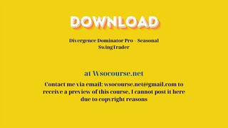 (WSOCOURSE.NET) Divergence Dominator Pro – Seasonal SwingTrader