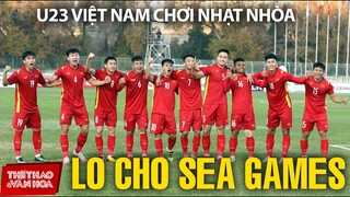 U23 Việt Nam chơi nhạt nhòa ở vòng loại U23 châu Á - Lo cho chức vô địch SEA Games 31 và ASIAD 2022
