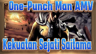 [One-Punch Man] Kekuatan Sejati Saitama-sensei