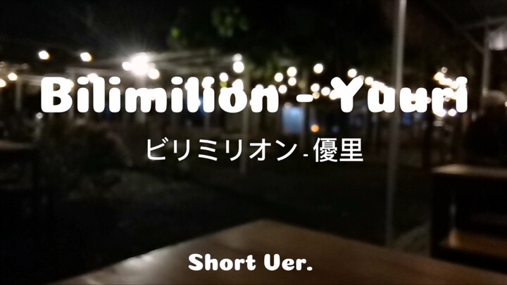 Billimillion(ビリミリオン) - Yuuri(優里) | Short Ver. | Cover by muhsodr