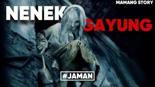 SIAPAPUN AKAN MATI JIKA DIMANDIKAN OLEH NENEK GAYUNG | #Mstory vol.198