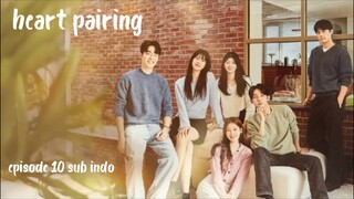 heart pairing eps 10 sub indo