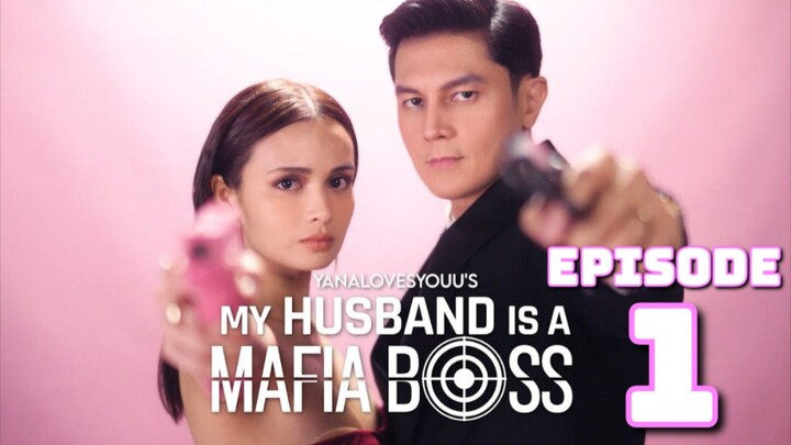 My Husband Is A Mafia Boss (HD) - Episode 1 EngSub